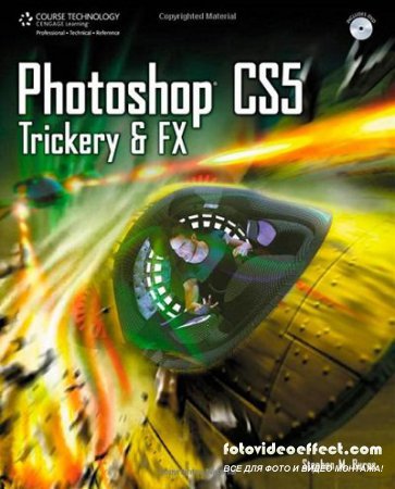 Photoshop CS5 Trickery & FX (Book + CD)